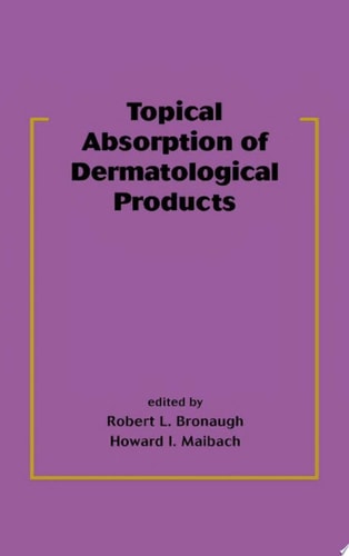 Topical Absorption of Dermatological Products