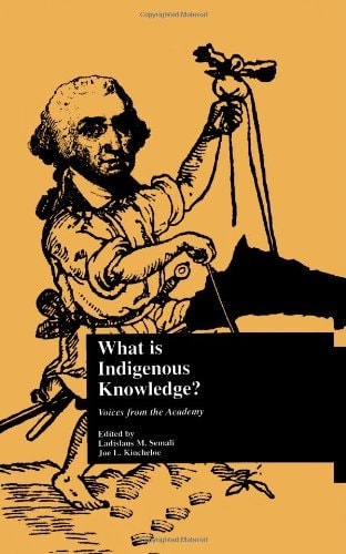 What is Indigenous Knowledge?: Voices from the Academy