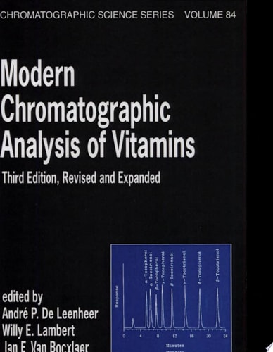 Modern Chromatographic Analysis of Vitamins: Third Edition, Revised and Expanded