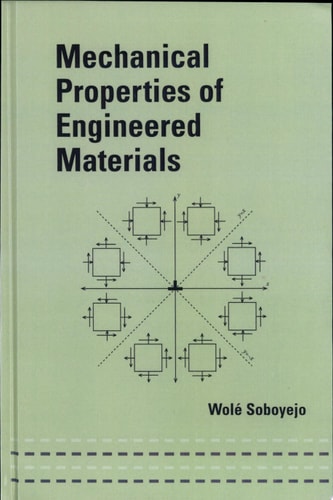 Mechanical Properties of Engineered Materials