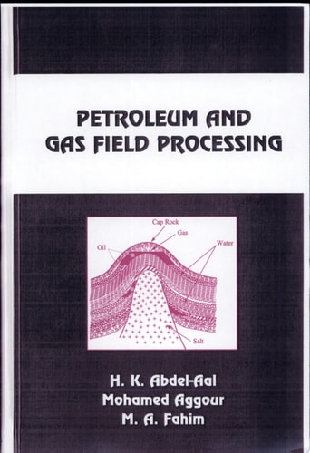 Petroleum and Gas Field Processing