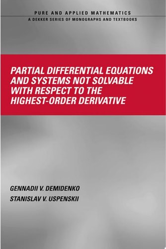 Partial Differential Equations And Systems Not Solvable With Respect To The Highest-Order Derivative