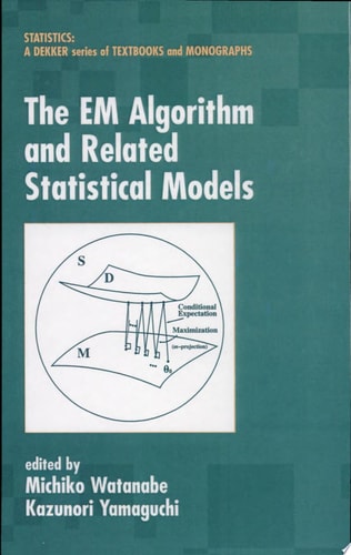 EM Algorithm and Related Statistical Models