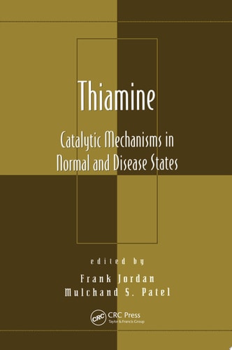 Thiamine: Catalytic Mechanisms in Normal and Disease States