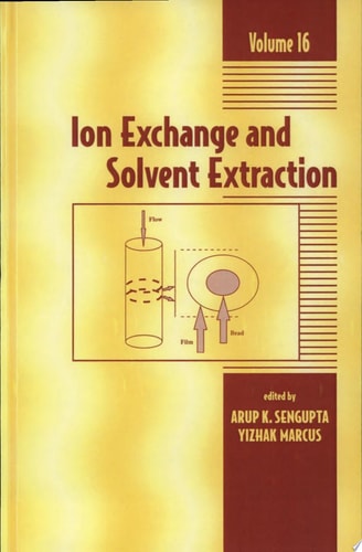 Ion Exchange and Solvent Extraction A Series of Advances, Volume 16