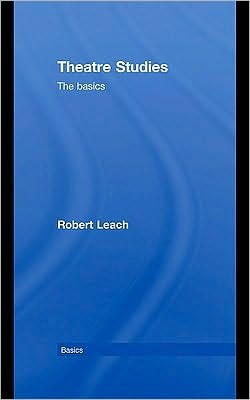 Theatre Studies: The Basics