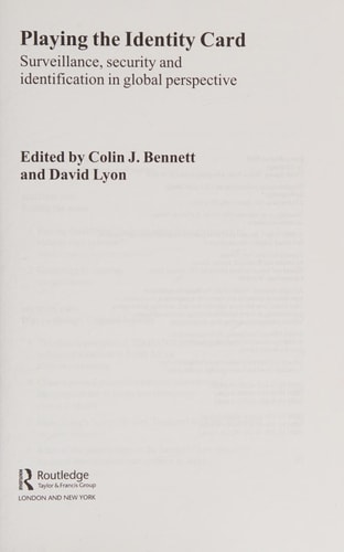 Playing the Identity Card: Surveillance, Security and Identification in Global Perspective