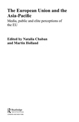 The European Union and the Asia-Pacific: Media, Public, and Elite Perceptions of the EU