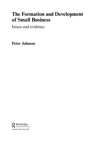 The Formation and Development of Small Business: Issues and Evidence