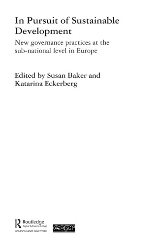 In Pursuit of Sustainable Development: New Governance Practices at the Sub-National Level in Europe