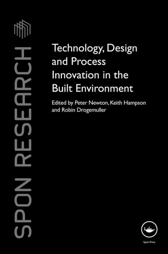 Technology, Design, and Process Innovation in the Built Environment