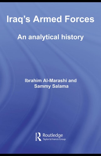 Iraq's Armed Forces: An Analytical History