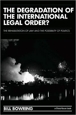 Degradation of the International Legal Order?