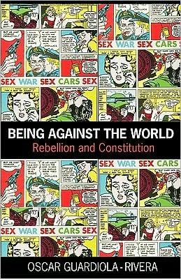 Being Against the World: Rebellion and Constitution