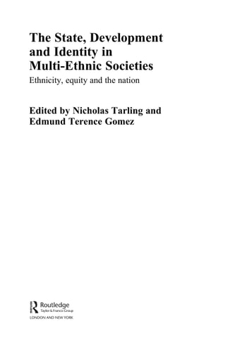 The State, Development, and Identity in Multi-Ethnic Societies: Ethnicity, Equity, and the Nation