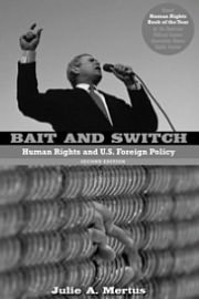 Bait and Switch: Human Rights and U.S. Foreign Policy