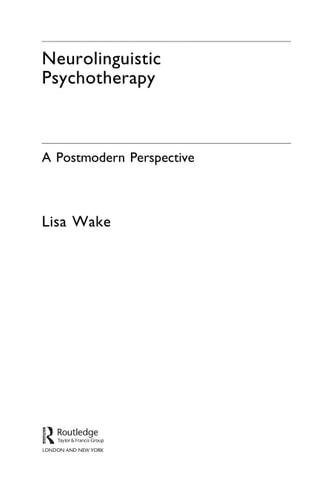 Neurolinguistic Psychotherapy: A Postmodern Perspective