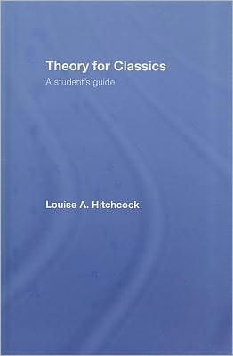 Theory for Classics: A Student's Guide