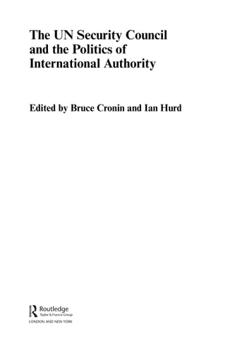 The UN Security Council and the Politics of International Authority