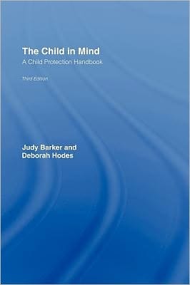 The Child in Mind A Child Protection Handbook