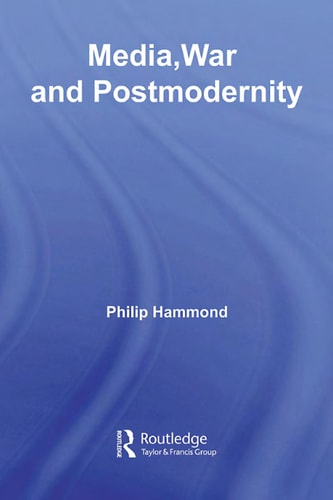 Media, War, and Postmodernity