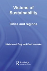 Visions of Sustainability: Cities and Regions