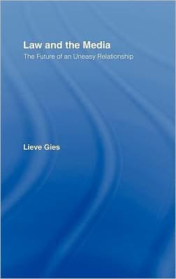 Law and the Media: The Future of an Uneasy Relationship