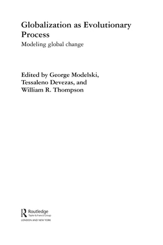 Globalization as Evolutionary Process: Modeling Global Change