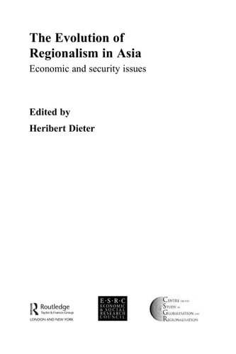 The Evolution of Regionalism in Asia: Economic and Security Issues
