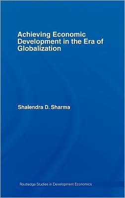 Achieving Economic Development in the Era of Globalization