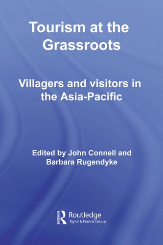 Tourism at the Grassroots: Villagers and Visitors in the Asia-Pacific
