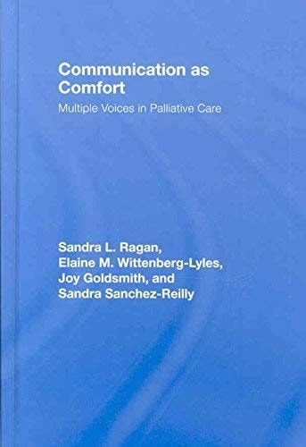 Communication as Comfort: Multiple Voices in Palliative Care