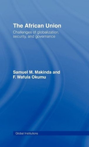 The African Union: Challenges of Globalization, Security, and Governance