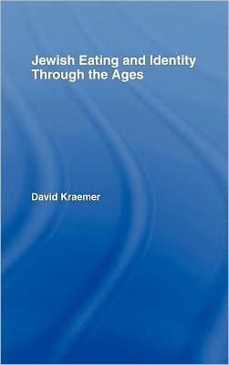 Jewish Eating and Identity Through the Ages