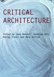 Critical Architecture
