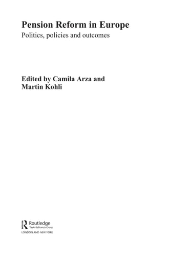 Pension Reform in Europe: Politics, Policies and Outcomes