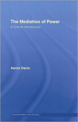The Mediation of Power: A Critical Introduction