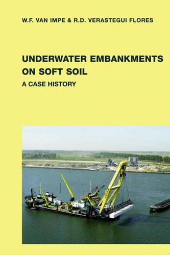 Underwater Embankments on Soft Soil: A Case History