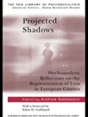 Projected Shadows: Psychoanalytic Reflections on the Representation of Loss in European Cinema