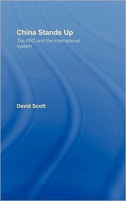 China Stands Up: The PRC and the International System