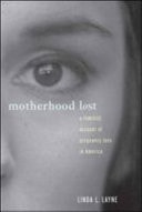 Motherhood Lost