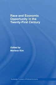 Race and Economic Opportunity in the Twenty-first Century