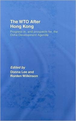WTO after Hong Kong: Progress in, and Prospects for, the Doha Development Agenda