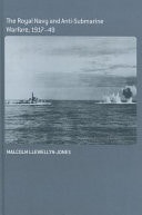 Royal Navy and Anti-Submarine Warfare, 1917-49