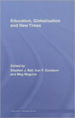 Education, Globalisation and New Times