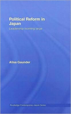 Political Reform in Japan: Leadership Looming Large