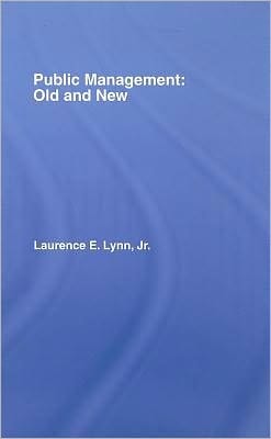 Public Management: Old and New