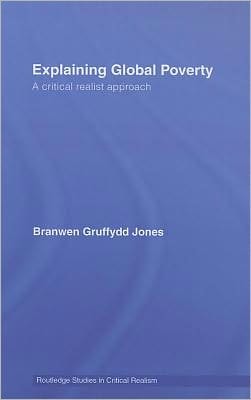 Explaining Global Poverty: A Critical Realist Approach