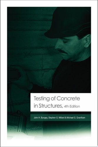 Testing of Concrete in Structures Fourth Edition
