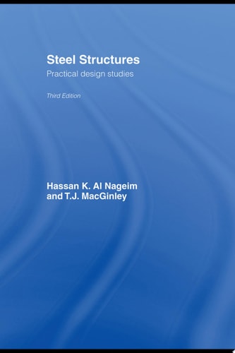 Steel Structures: Practical Design Studies